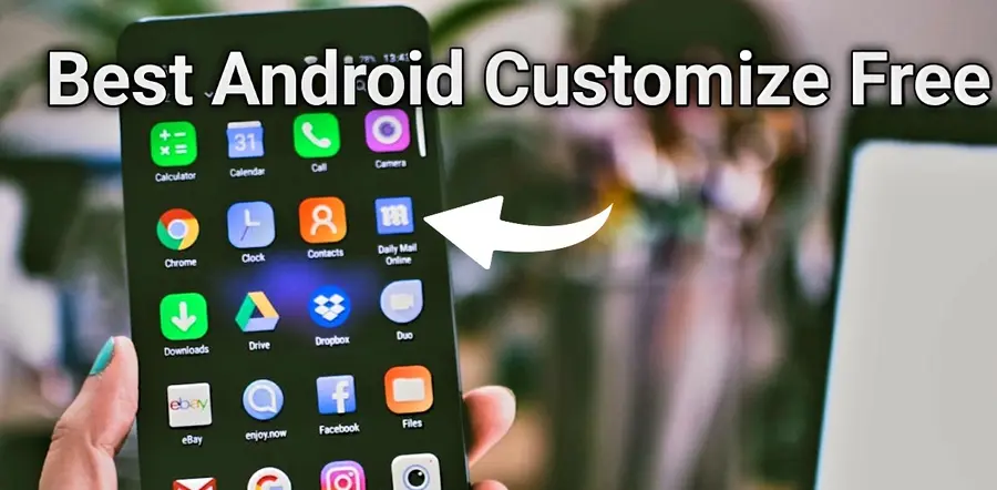 Best Android Customize Free