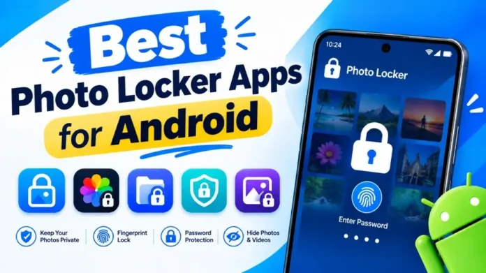 Best Android Photo Lock Apps for Privacy and Security